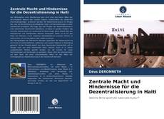 Обложка Zentrale Macht und Hindernisse für die Dezentralisierung in Haiti