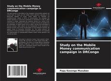 Portada del libro de Study on the Mobile Money communication campaign in DRCongo