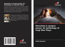 Heronimo è sempre pazzo: An Anthology of Iraqi War Plays kitap kapağı