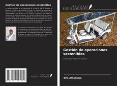 Bookcover of Gestión de operaciones sostenibles