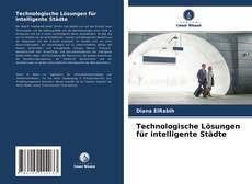 Bookcover of Technologische Lösungen für intelligente Städte