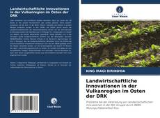 Capa do livro de Landwirtschaftliche Innovationen in der Vulkanregion im Osten der DRK 