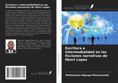 Capa do livro de Escritura e intermedialidad en las ficciones narrativas de Henri Lopes 
