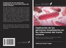 Copertina di Implicación de los gérmenes hospitalarios en las infecciones del tracto urinario
