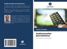 Bookcover of Audiovisueller Journalismus
