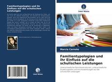 Couverture de Familientypologien und ihr Einfluss auf die schulischen Leistungen