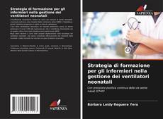 Capa do livro de Strategia di formazione per gli infermieri nella gestione dei ventilatori neonatali 