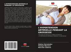Capa do livro de L'HYPERTENSION ARTÉRIELLE PENDANT LA GROSSESSE 