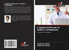 Bookcover of L'apparecchio per la testa in ortodonzia