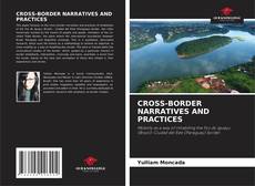 Copertina di CROSS-BORDER NARRATIVES AND PRACTICES