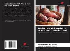 Copertina di Production and marketing of yam and its derivatives