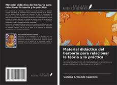 Bookcover of Material didáctico del herbario para relacionar la teoría y la práctica