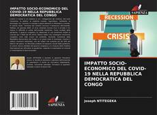 Bookcover of IMPATTO SOCIO-ECONOMICO DEL COVID-19 NELLA REPUBBLICA DEMOCRATICA DEL CONGO