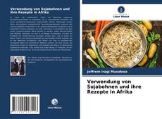 Обложка Verwendung von Sojabohnen und ihre Rezepte in Afrika