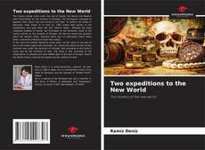Bookcover of Two expeditions to the New World