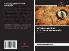Buchcover von GOVERNANCE IN COLONIAL MARANHÃO