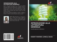 Bookcover of INTRODUZIONE ALLA LETTERATURA GENERALE