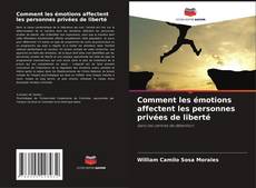 Bookcover of Comment les émotions affectent les personnes privées de liberté