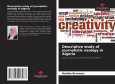 Bookcover of Descriptive study of journalistic neology in Algeria