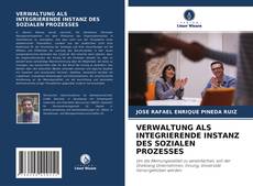 Buchcover von VERWALTUNG ALS INTEGRIERENDE INSTANZ DES SOZIALEN PROZESSES