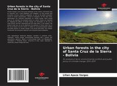 Couverture de Urban forests in the city of Santa Cruz de la Sierra - Bolivia