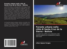 Portada del libro de Foreste urbane nella città di Santa Cruz de la Sierra - Bolivia