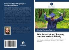 Bookcover of Die Aussicht auf Zugang zur Hochschulbildung