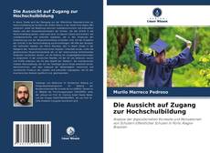 Die Aussicht auf Zugang zur Hochschulbildung kitap kapağı