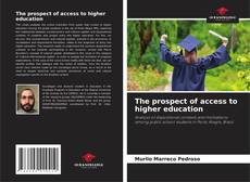 Couverture de The prospect of access to higher education