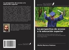 Bookcover of La perspectiva de acceso a la educación superior