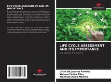 Couverture de LIFE CYCLE ASSESSMENT AND ITS IMPORTANCE