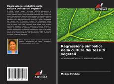 Bookcover of Regressione simbolica nella cultura dei tessuti vegetali