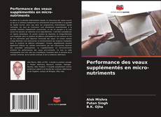 Portada del libro de Performance des veaux supplémentés en micro-nutriments