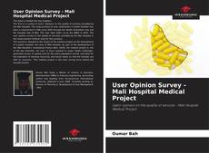 Bookcover of User Opinion Survey - Mali Hospital Medical Project
