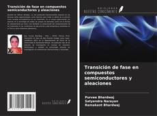 Buchcover von Transición de fase en compuestos semiconductores y aleaciones