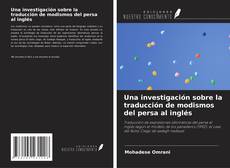 Buchcover von Una investigación sobre la traducción de modismos del persa al inglés