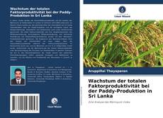 Capa do livro de Wachstum der totalen Faktorproduktivität bei der Paddy-Produktion in Sri Lanka 