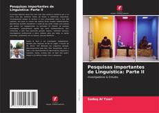 Copertina di Pesquisas importantes de Linguística: Parte II