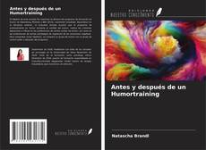 Bookcover of Antes y después de un Humortraining