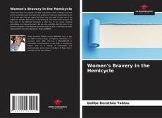 Copertina di Women's Bravery in the Hemicycle