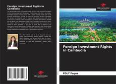 Copertina di Foreign Investment Rights in Cambodia