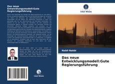 Copertina di Das neue Entwicklungsmodell:Gute Regierungsführung