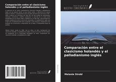 Portada del libro de Comparación entre el clasicismo holandés y el palladianismo inglés