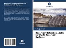Copertina di Reservoir-Betriebsmodelle für Multi-Reservoir-Systeme