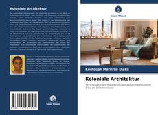 Bookcover of Koloniale Architektur