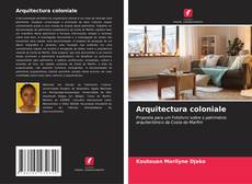 Bookcover of Arquitectura coloniale