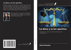 Portada del libro de La ética y la lex sportiva