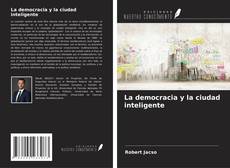 La democracia y la ciudad inteligente kitap kapağı