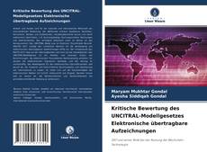 Kritische Bewertung des UNCITRAL-Modellgesetzes Elektronische übertragbare Aufzeichnungen kitap kapağı