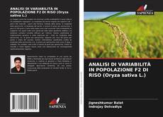 Bookcover of ANALISI DI VARIABILITÀ IN POPOLAZIONE F2 DI RISO (Oryza sativa L.)